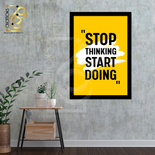 Motivational Frame | Stop Thinking Start Doing | Fanoon Creations By Gondal Printers