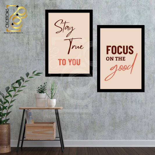 Motivational Frames | Stay True To You Focus On The Good | Fanoon Creations By Gondal Printers